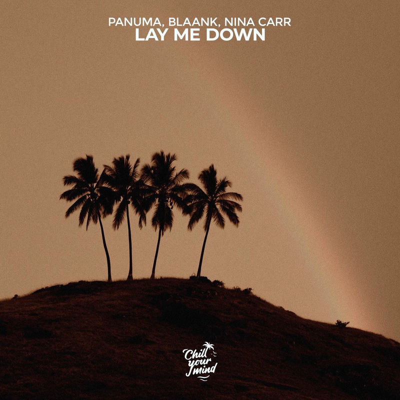 Panuma, blaank & Nina Carr - Lay Me Down (Original Mix)