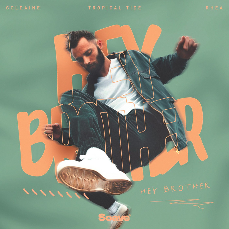 Goldaine & Tropical Tide - Hey Brother (feat. RHEA) (Original Mix)
