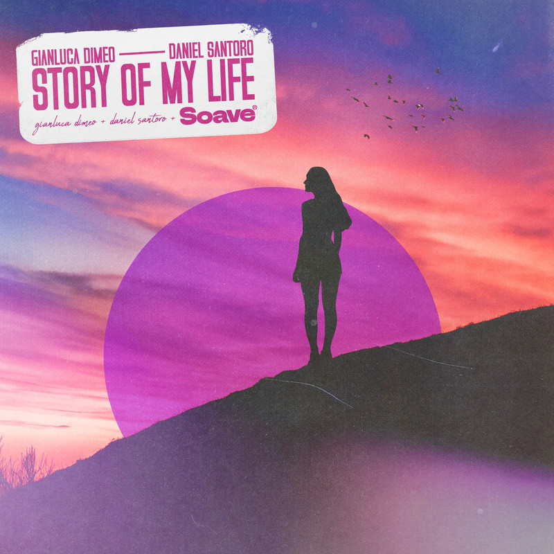 Gianluca Dimeo & Daniel Santoro - Story Of My Life (Original Mix)