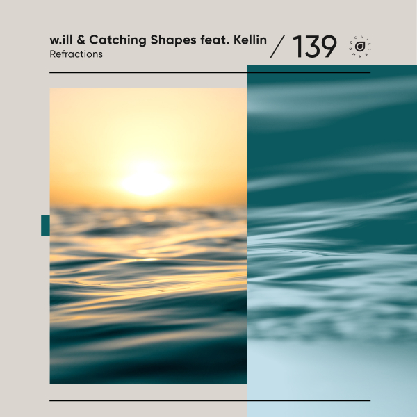 w.ill & Catching Shapes feat. Kellin - Refractions (Extended Mix)
