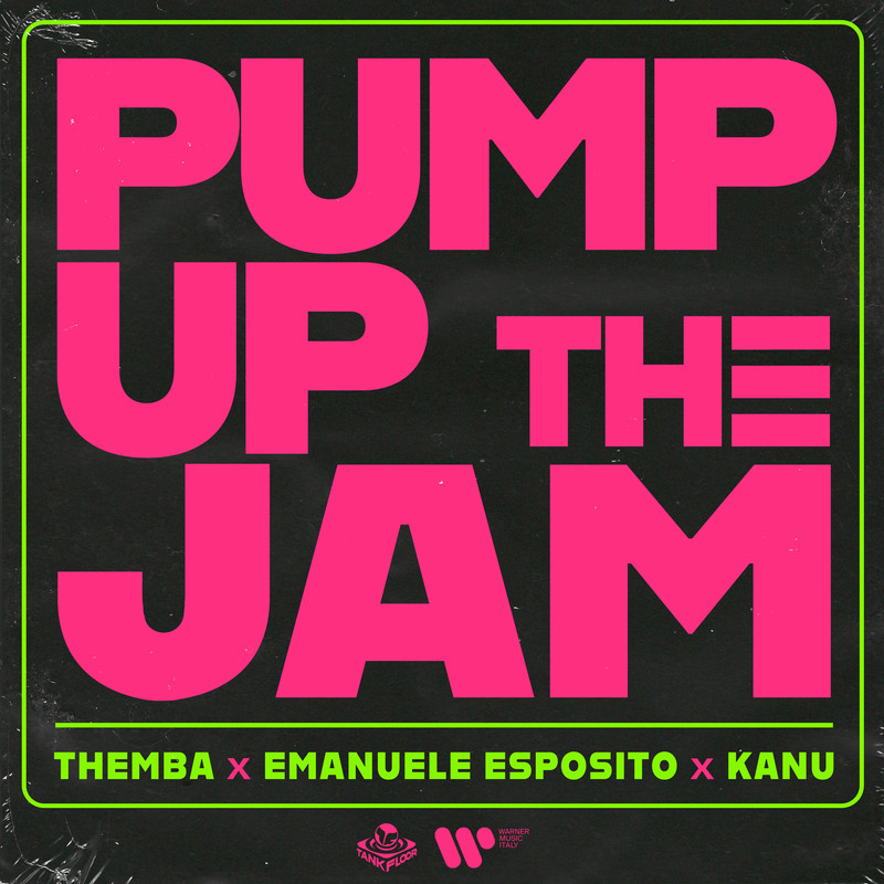 THEMBA x Emanuele Esposito x Kanu - Pump Up The Jam (Extended Mix)