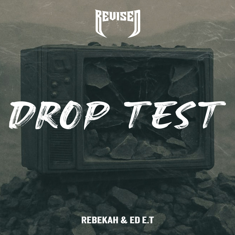 Rebekah, Ed E.T - Drop Test (Original Mix)