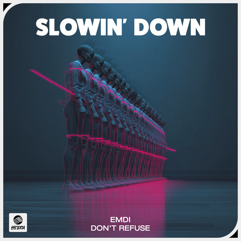 EMDI & DON'T REFUSE - Slowin' Down (Extended Mix)