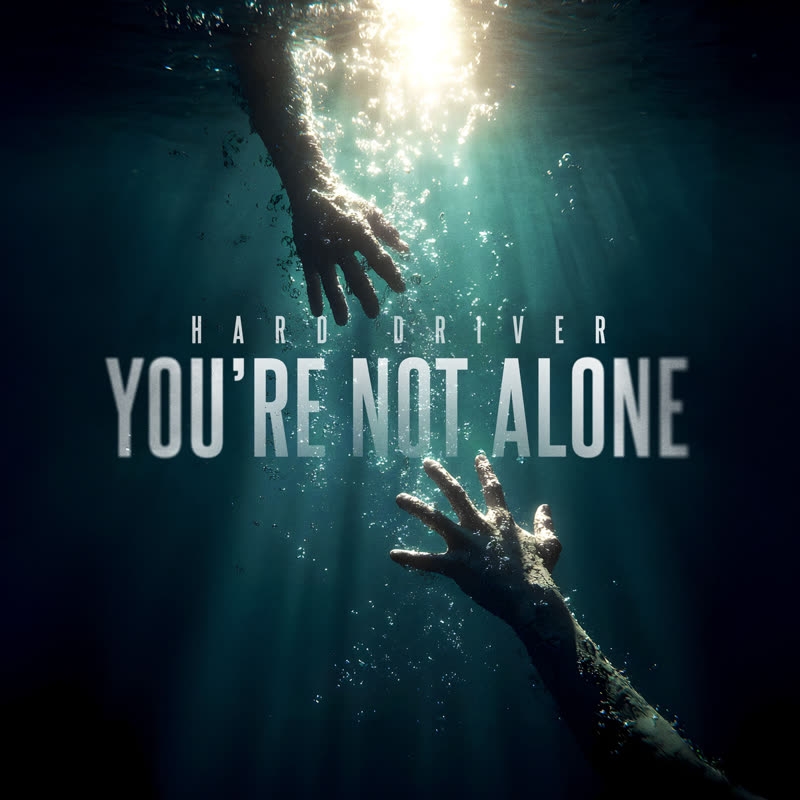 Hard Driver - You're Not Alone (Original Mix)
