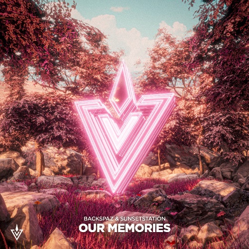 Backspaz & SunsetStation - Our Memories (Extended Mix)
