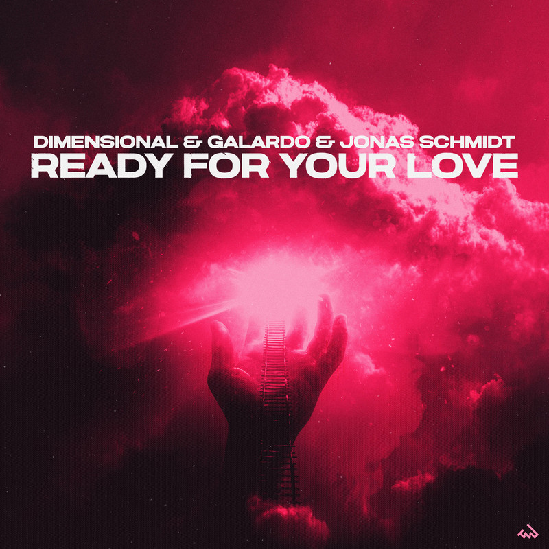 Dimensional, Galardo & Jonas Schmidt - Ready For Your Love (Club Mix)
