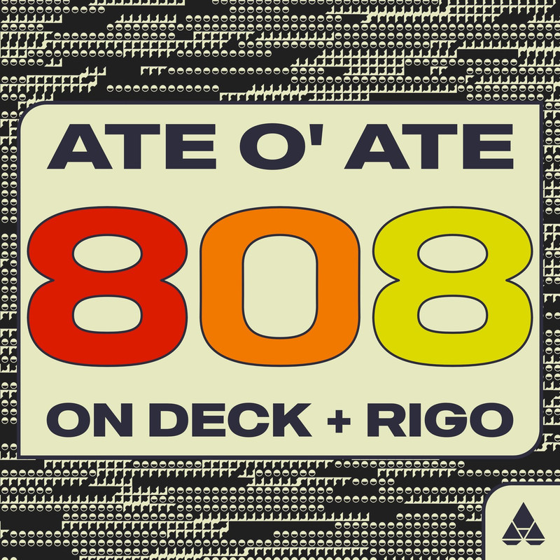 On Deck, Rigo - Ate O' Ate (808) (Extended Mix)