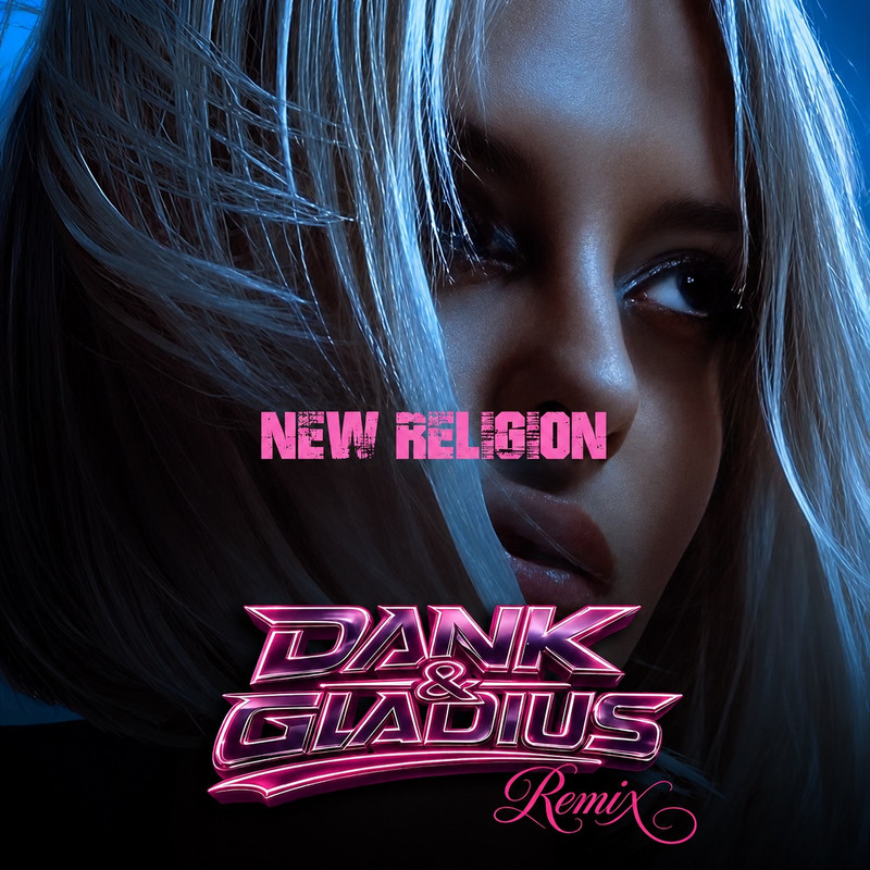 Bebe Rexha - New Religion (DANK & GLADIUS Extended Remix)