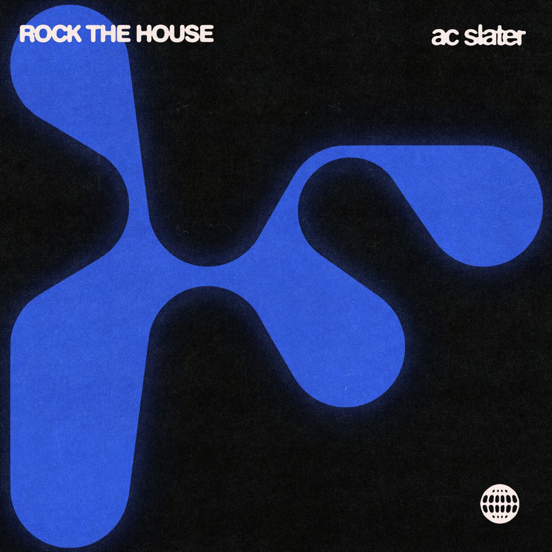 AC Slater - Rock The House (Original Mix)
