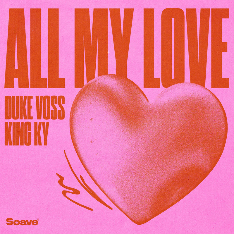 Duke Voss & King Ky - All My Love (Original Mix)