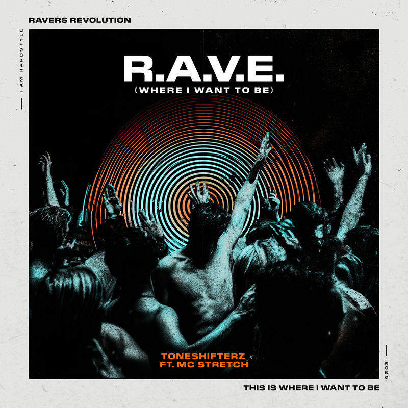 Toneshifterz - R.A.V.E. (WHERE I WANT TO BE) (feat. MC Stretch) (Original Mix)