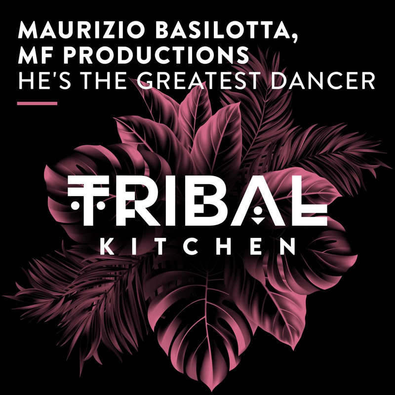Maurizio Basilotta, MF Productions - He's the Greatest Dancer (Extended Mix)