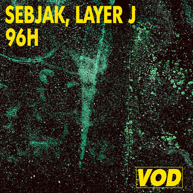 Sebjak & Layer J - 96H (Original Mix)