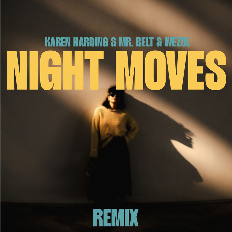 Karen Harding & Mr. Belt & Wezol - Night Moves (Craig Connelly Extended Remix)