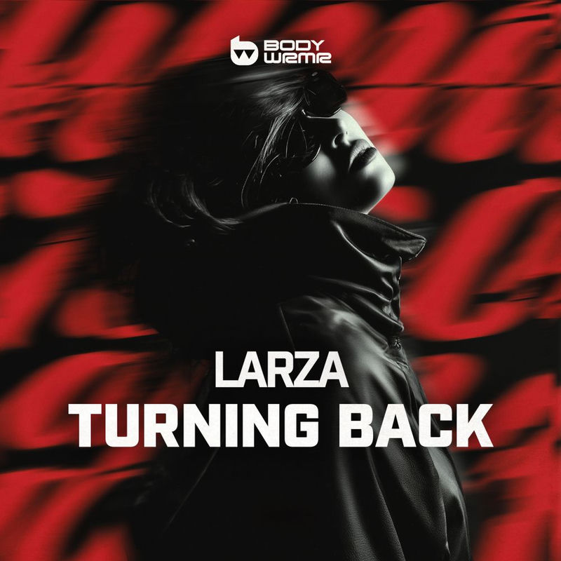 Larza - Turning Back (Original Mix)