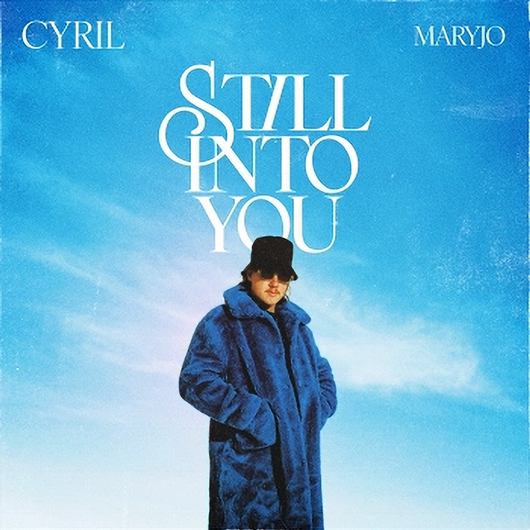 CYRIL, maryjo - Still Into You (Extended Mix)