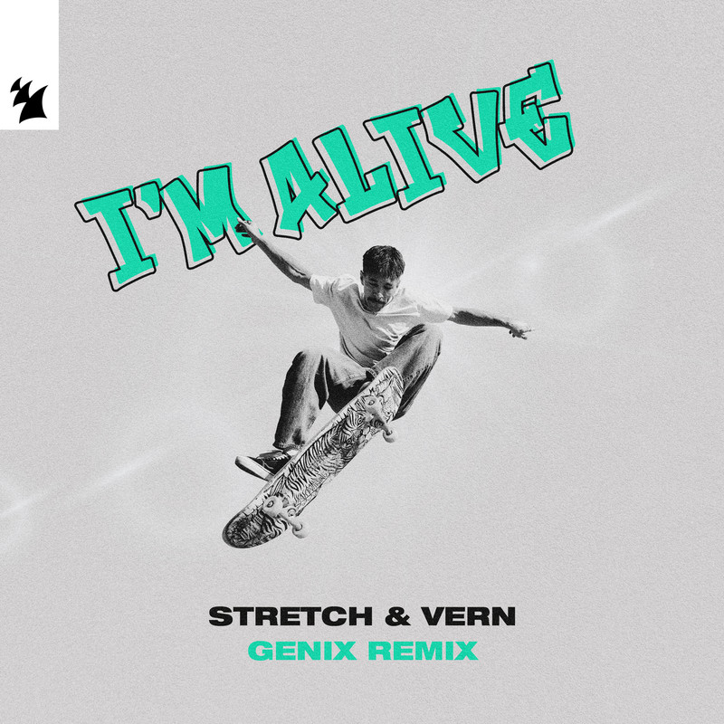 Stretch & Vern - I'm Alive (Genix Extended Remix)