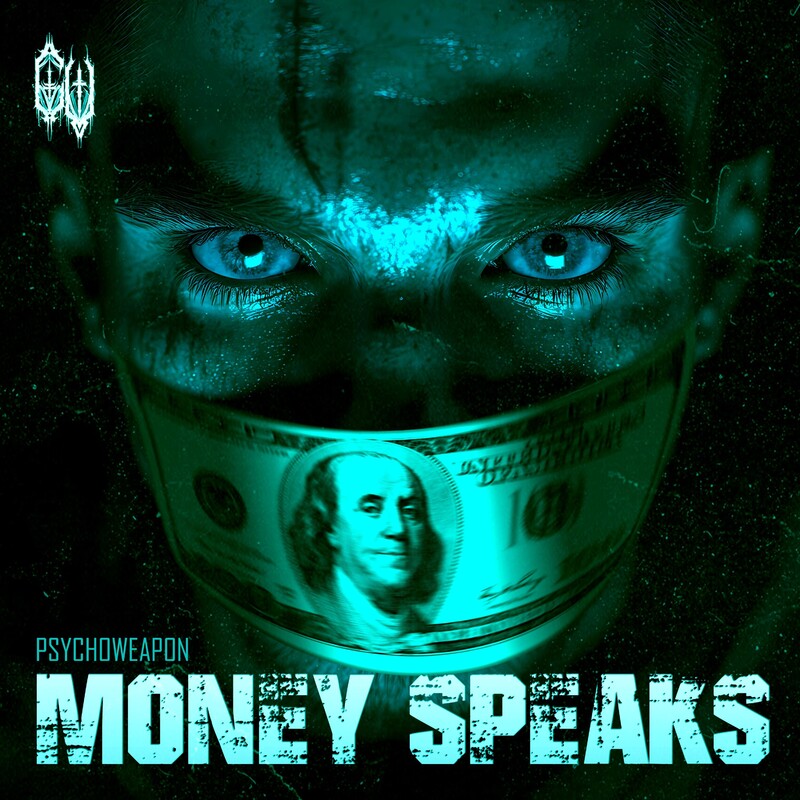 Psychoweapon - MONEY SPEAKS (Original Mix)