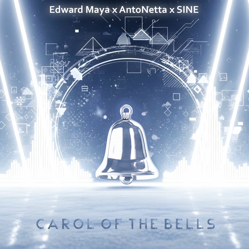 Edward Maya, AntoNetta & Sin&eacute; - Carol Of The Bells (Original Mix)
