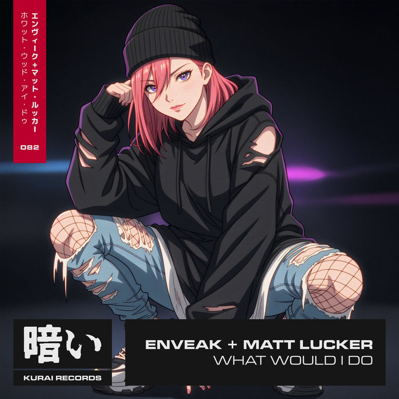 Enveak & Matt Lucker - What Would I Do (Original Mix)