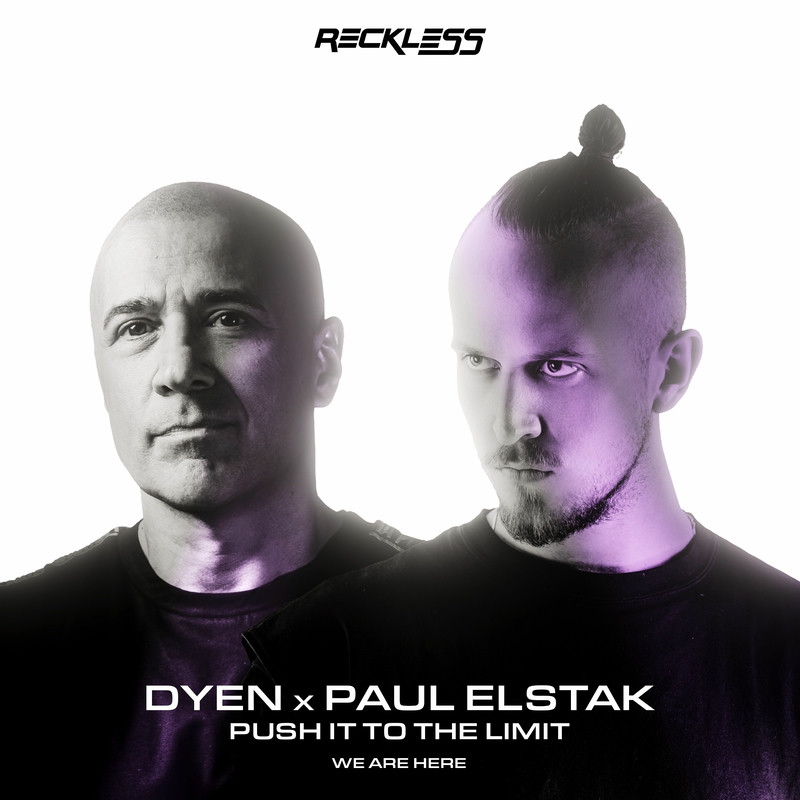DYEN & DJ Paul Elstak - Push It to the Limit (Original Mix)