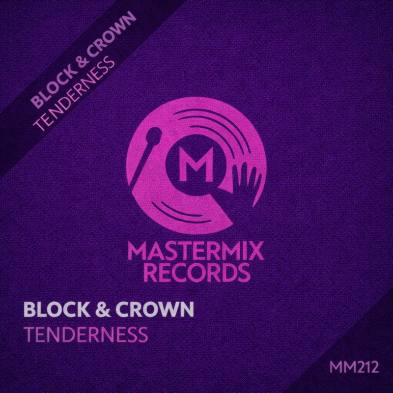 Block & Crown - Tenderness (Original Mix)