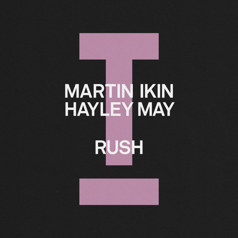 Martin Ikin, Hayley May - Rush (Extended Mix)