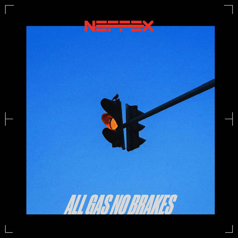 NEFFEX - ALL GAS NO BRAKES (Original Mix)