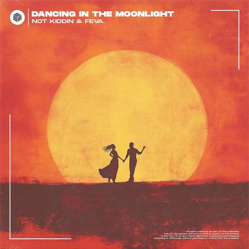 Not Kiddin, feva. - Dancing in the Moonlight (Extended Mix)