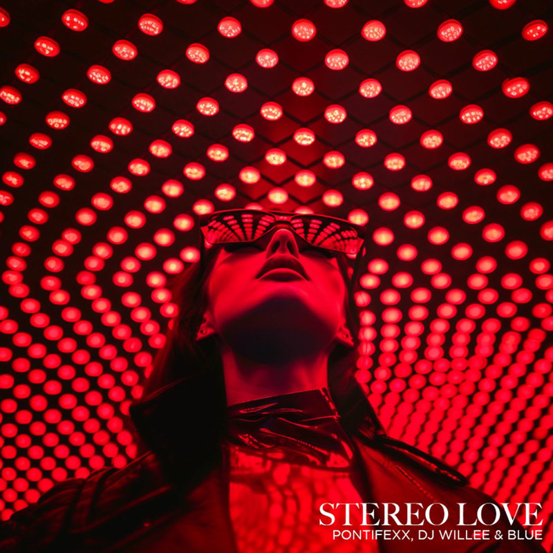 Pontifexx, DJ Willee & Blue - Stereo Love (Original Mix)