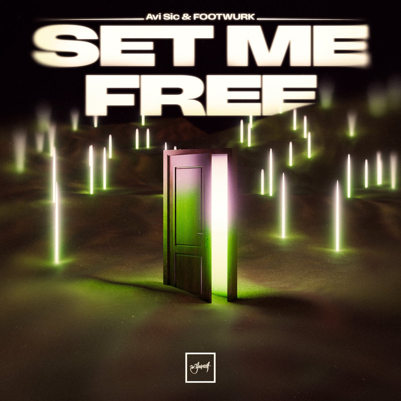Avi Sic & FOOTWURK - Set Me Free (Original Mix)