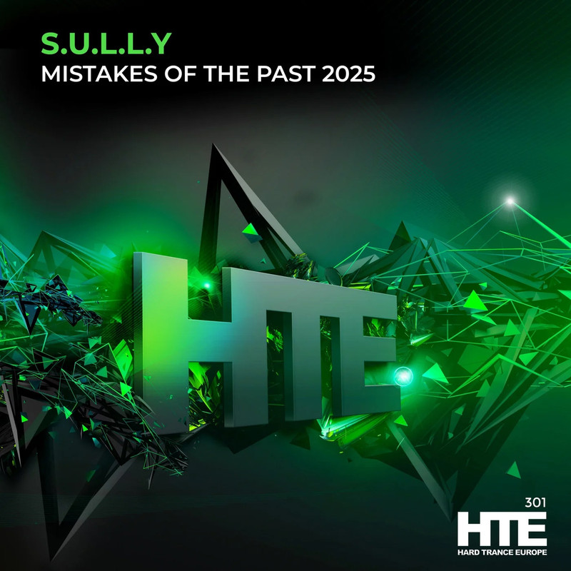 S.U.L.L.Y - Mistakes Of The Past 2025 (Extended Mix)