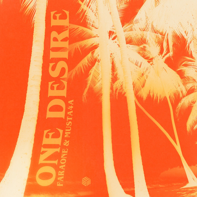 Faraone & Musta4a - One Desire (Extended Mix)