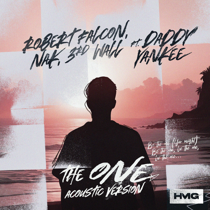 Robert Falcon, NAK & 3rd Wall - The One (feat. Daddy Yankee) (Original Mix)