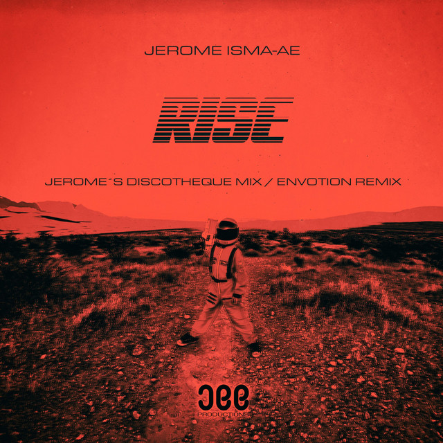 Jerome Isma-Ae - Rise (Jerome´s Discotheque Mix)