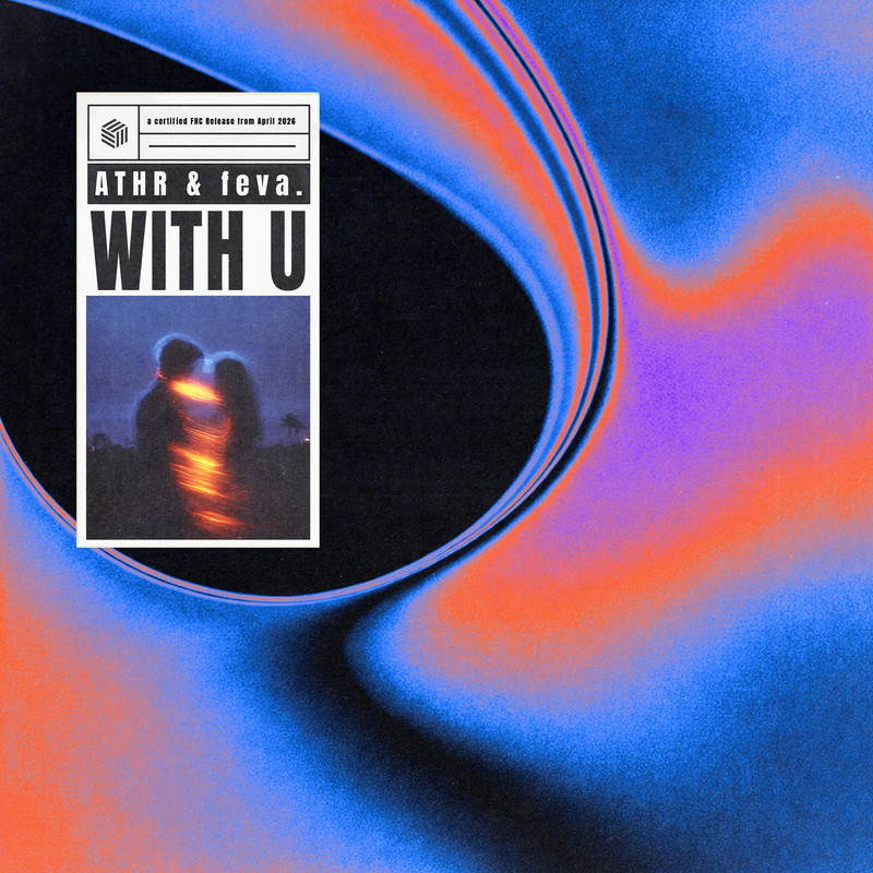 ATHR & feva. - with u (Extended Mix)