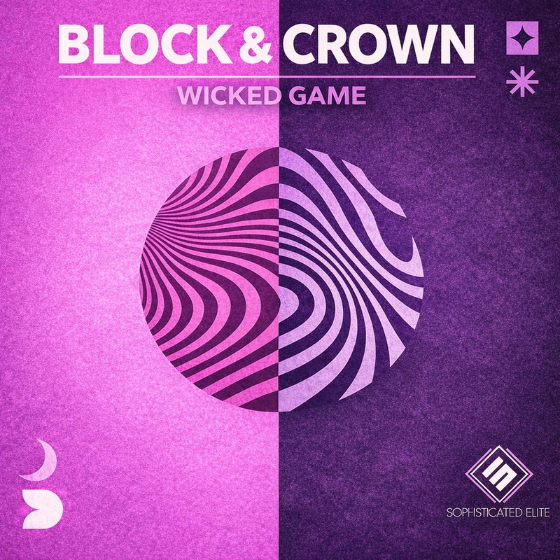 Block & Crown - Wicked Game (Original Mix)