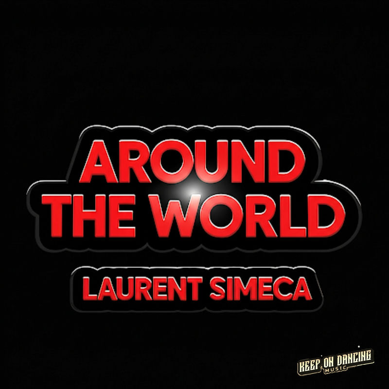 Laurent Simeca - Around the World (Original Mix)