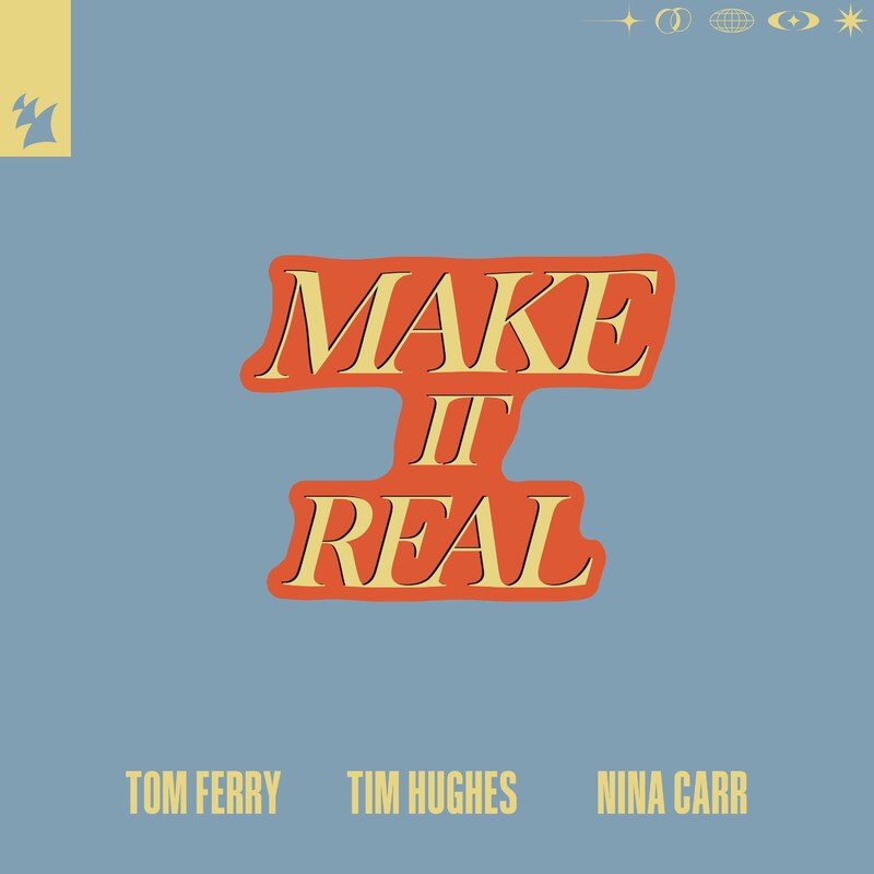 Tom Ferry, Tim Hughes & Nina Carr - Make It Real (Original Mix)