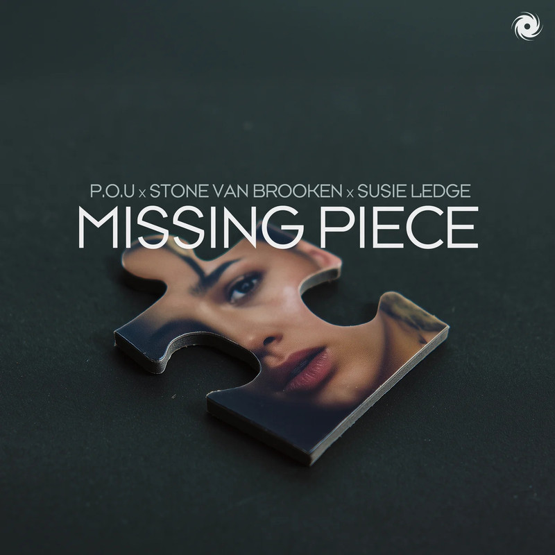 P.O.U x Stone Van Brooken x Susie Ledge - Missing Piece (Extended Mix)
