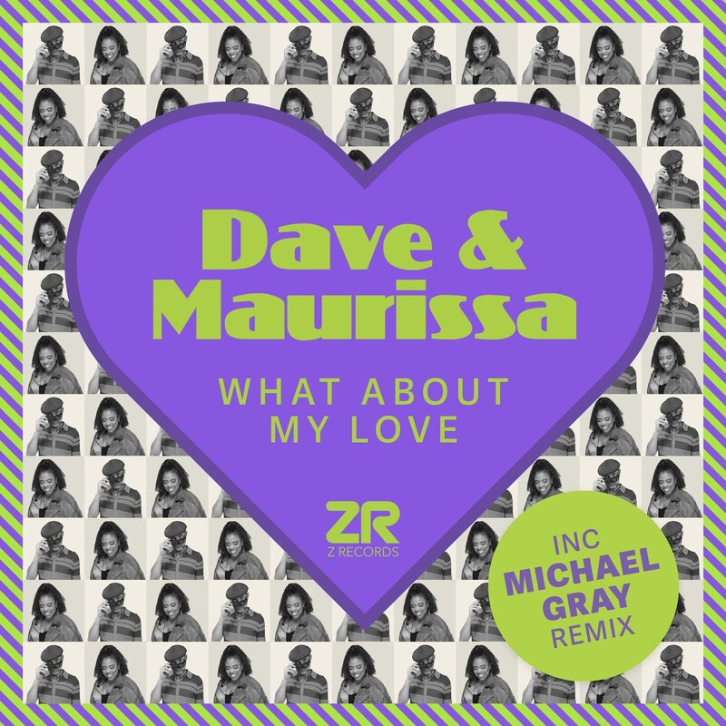 Dave Lee & Maurissa Rose - What About My Love (Michael Gray Extended Remix)