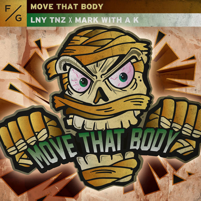 LNY TNZ & Mark With A K - Move That Body (Original Mix)