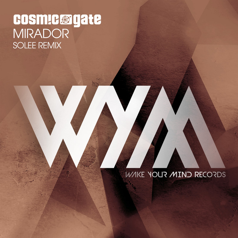 Cosmic Gate - Mirador (Solee Extended Remix)