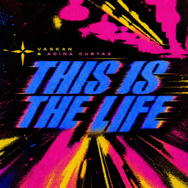 Vaskan & Adina Curtaz - This Is The Life (Original Mix)