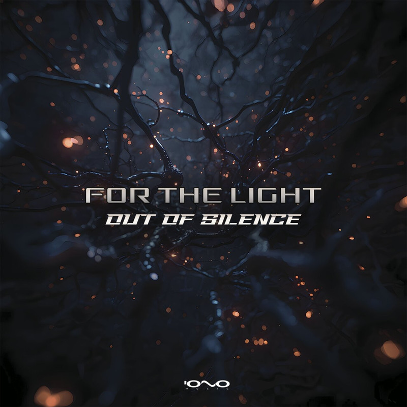 Out Of Silence - For the Light (Original Mix)