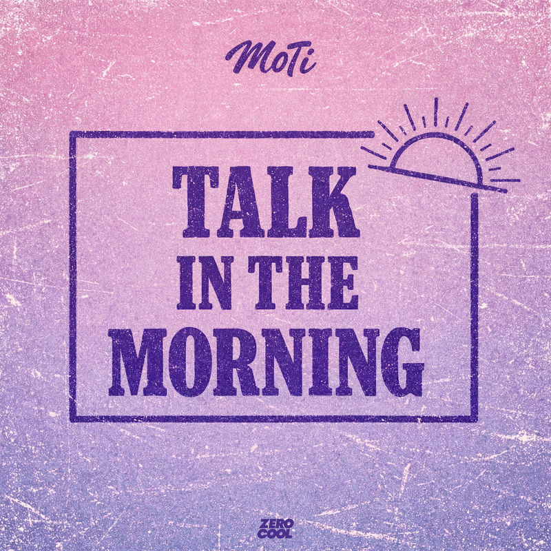 MOTi - Talk In The Morning (Original Mix)