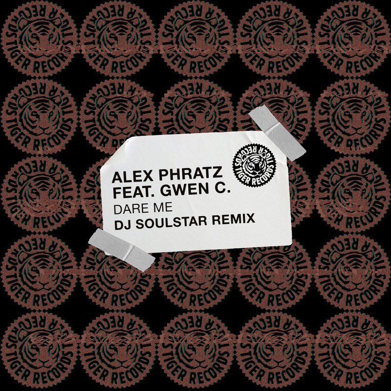 Alex Phratz - Dare Me (feat. Gwen C.) (Dj Soulstar Remix)