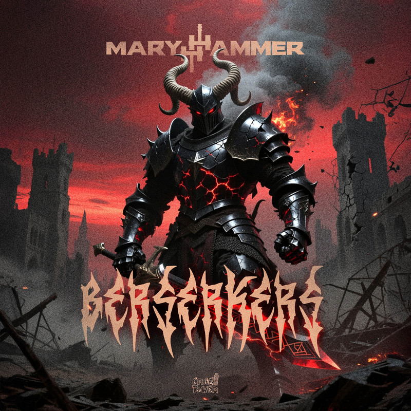 MaryHammer - Berserkers (Extended Mix)