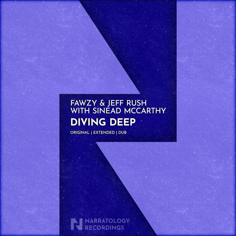 FAWZY & Jeff Rush with Sinéad McCarthy - Diving Deep (Extended Mix)