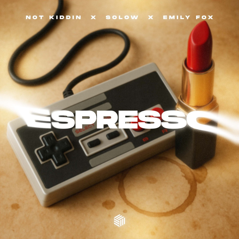 Not Kiddin, SoLow & Emily Fox - Espresso (Extended Mix)